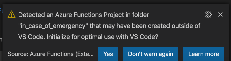 The Azure Function extension will detect when have opened a folder that has an Azure Function application.